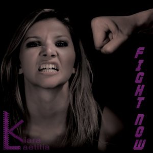 Kiara Laetitia - Fight Now