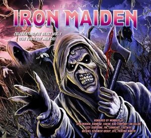 A Tribute To Iron Maiden - Celebrating The Beast Vol. 1 (The Evil That Men Do)