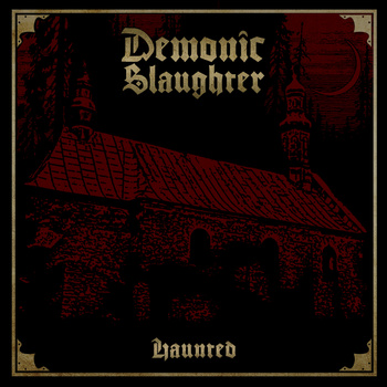 Demonic Slaughter - Haunted