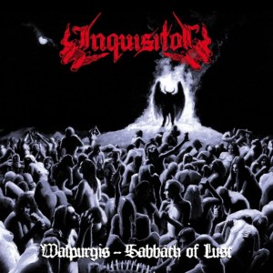 Inquisitor - Walpurgis – Sabbath of Lust