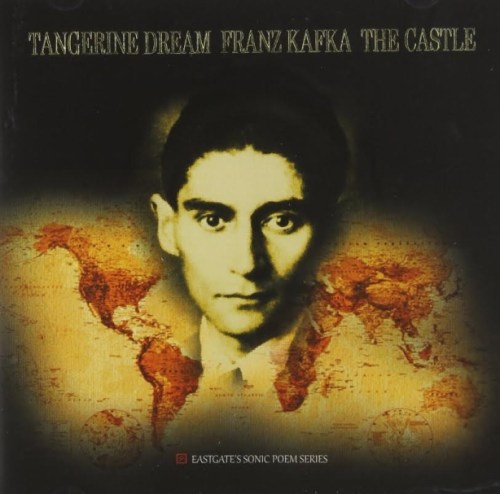 Tangerine Dream - Franz Kafka - The Castle