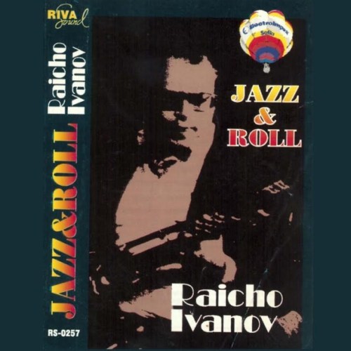 Райчо Иванов - Jazz and Roll