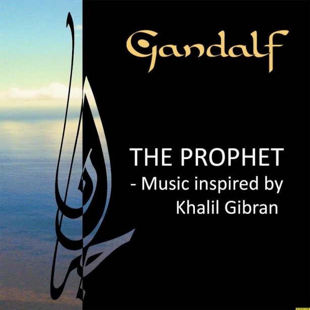 Gandalf - The Prophet - Music Inspired by Khalil Gibran