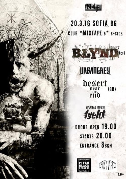 Blynd, Urban Grey, Desert Near The End and Fyeld live in Sofia