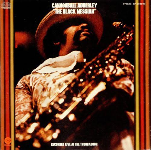 Cannonball Adderley - The Black Messiah