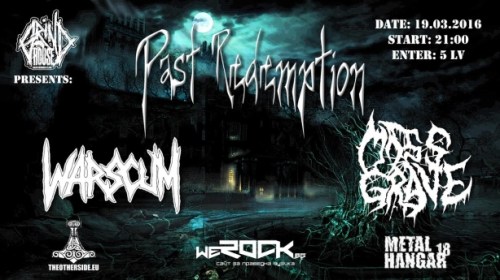 Past Redemption, Warscum and Mass Grave in Grindhouse