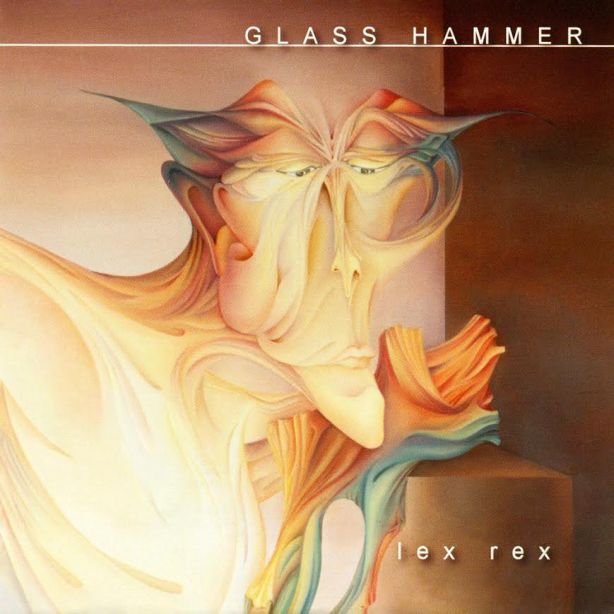Glass Hammer - Lex Rex