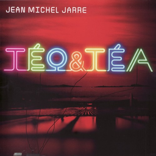 Jean Michel Jarre - Teo & Tea