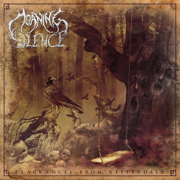 Moaning Silence - Fragrances From Yesterdays
