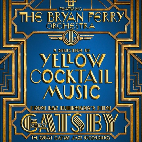 Bryan Ferry Orchestra - The Great Gatsby: The Jazz Recordings