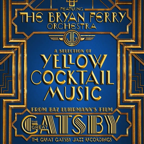 Bryan Ferry Orchestra - The Great Gatsby: The Jazz Recordings