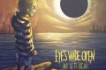 Eyes Wide Open - And So It Begins