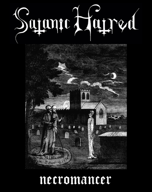 Satanic Hatred - Necromancer