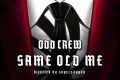 Odd Crew - Same Old Me Video