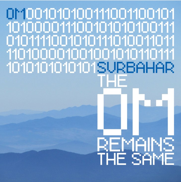 Surbahar - The OM Remains The Same