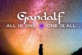 Gandalf - All is One – One is All