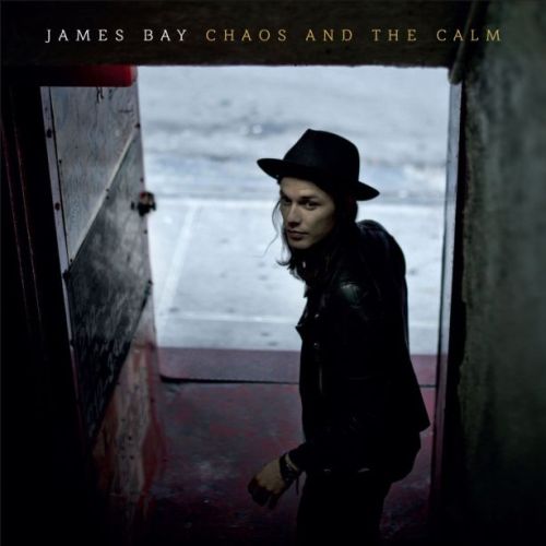 James Bay - Chaos and the Calm