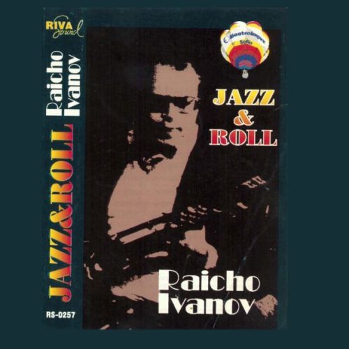 Райчо Иванов - Jazz and Roll