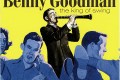 Benny Goodman - The King of Swing