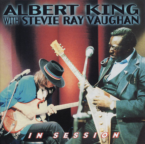 Albert King with Stevie Ray Vaughan - In Session