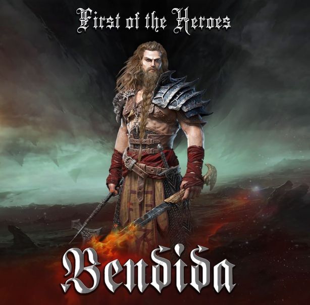 Bendida - First of the Heroes