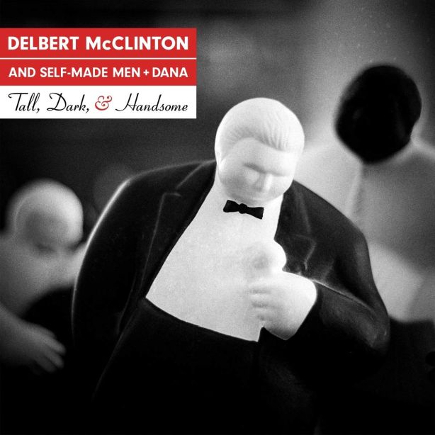 Delbert McClinton - Tall, Dark and Handsome