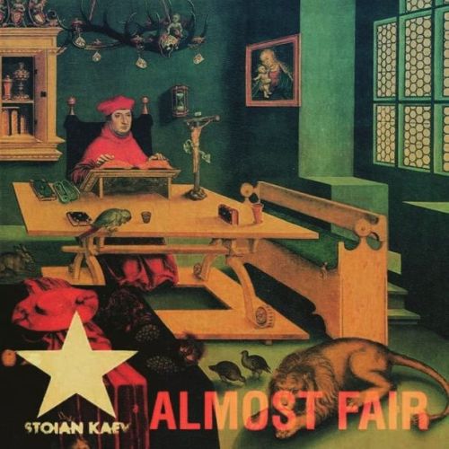 Stoian Kaev - Almost Fair