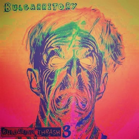 Bulgarritory - Bulgarian Thrash 3