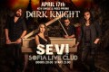 Sevi представят на живо сингъла Dark Knight