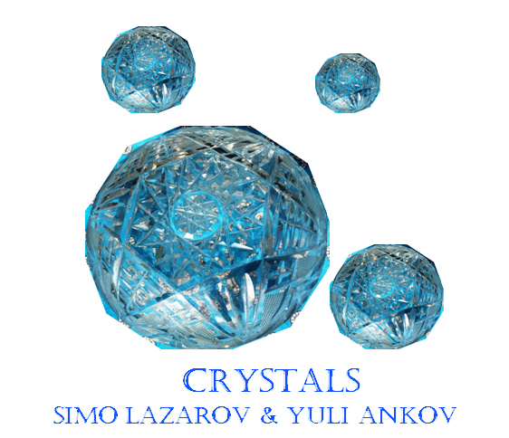 Симо Лазаров и Юли Анков - Кристали