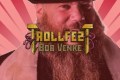 TrollfesT - Bob Venke