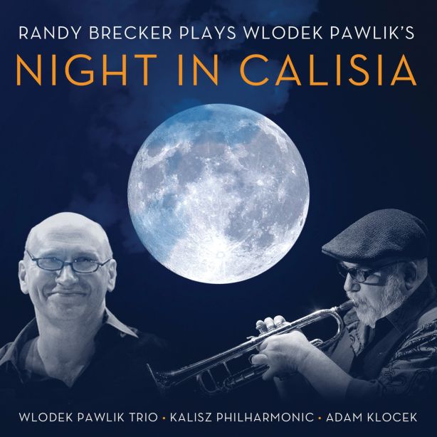 news_Randy Brecker, Wlodek Pawlik Trio &amp; Kalisz Philharmonic Orchestra - Night in Calisia