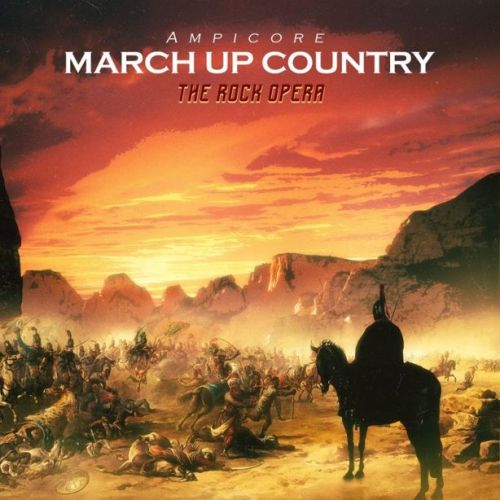 Ampicore - March Up Country - The Rock Opera