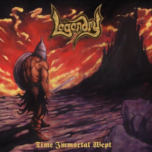 Legendry - Time Immortal Wept