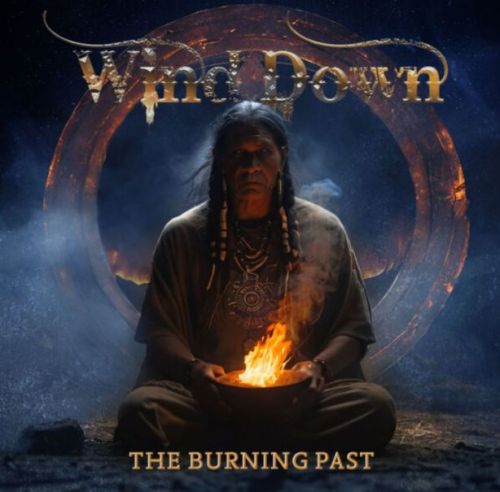 Wind Down - The Burning Past