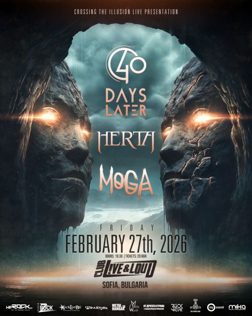 Концерт на Herta, 40 Days Later и MoGa в София