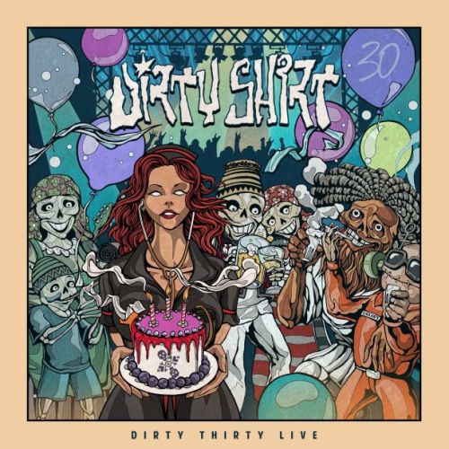 Dirty Shirt - Dirty Thirty Live