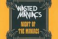 Wasted Maniacs - Night Of The Maniacs