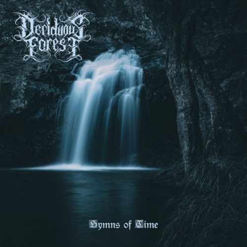 Deciduous Forest - Hymns Of Time